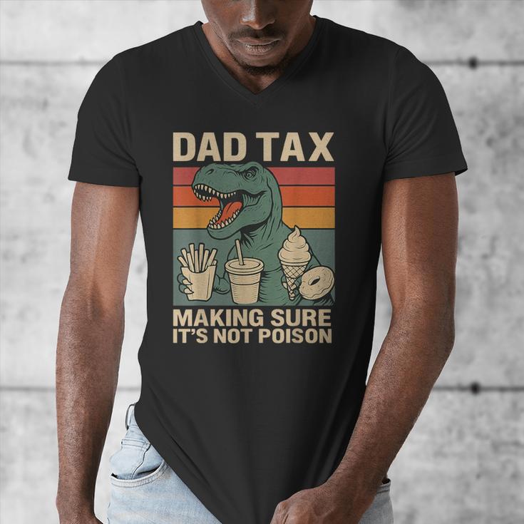 Retro Father's Day Dad Tax Making Sure It's Not PoisonRex Men's V-Neck T-Shirt