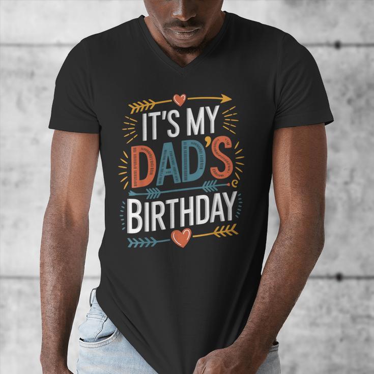 Retro It's My Dad's Birthday Boho Nostalgia Women Kid Men's V-Neck T-Shirt Retro It's My Dad's Birthday Boho Nostalgia Women Kid Men's V-Neck T-Shirt
