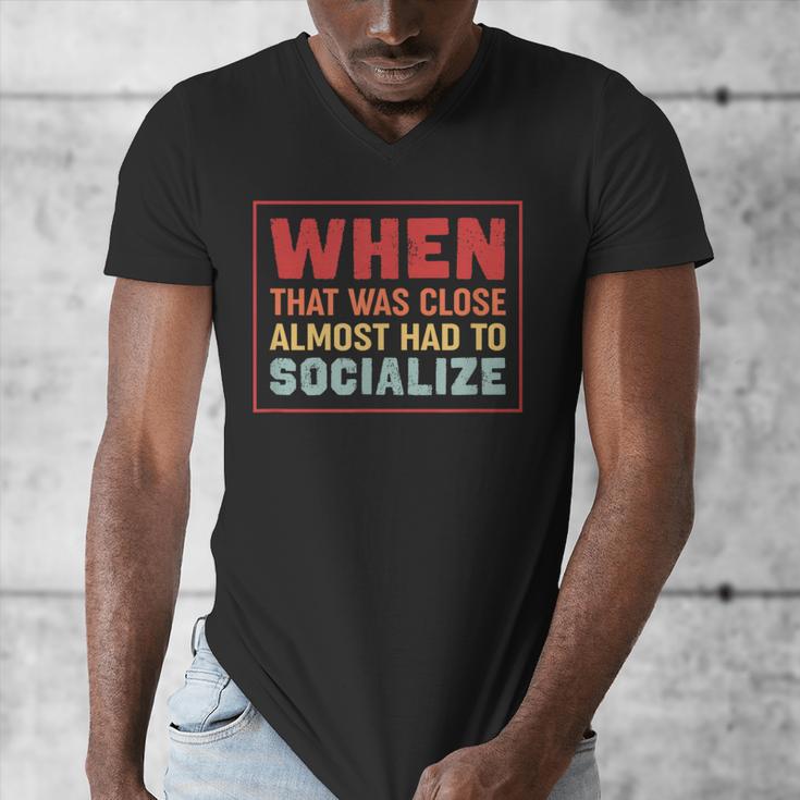Sarcastic Anti Social Introvert Socialize Men's V-Neck T-Shirt