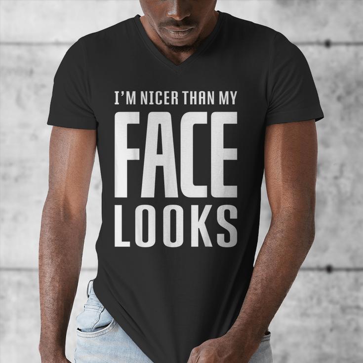 Sarcastic Shy People Introverts I'm Nicer Than My Face Looks Men's V-Neck T-Shirt Sarcastic Shy People Introverts I'm Nicer Than My Face Looks Men's V-Neck T-Shirt