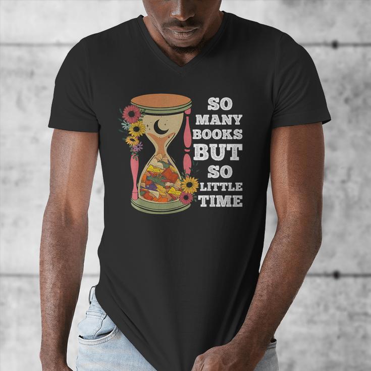 So Many Books But So Little Time Tee For Bookworms Readers Men's V-Neck T-Shirt So Many Books But So Little Time Tee For Bookworms Readers Men's V-Neck T-Shirt