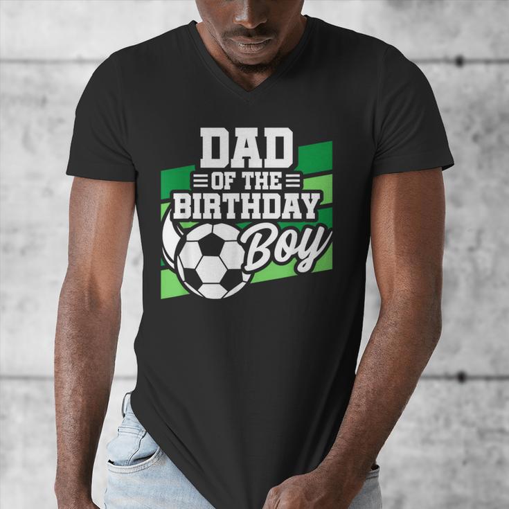 Soccer Birthday Birthday Dad Boys Soccer Birthday Men's V-Neck T-Shirt Soccer Birthday Birthday Dad Boys Soccer Birthday Men's V-Neck T-Shirt