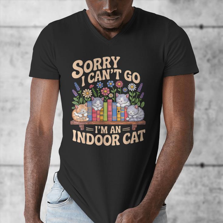 Sorry I Cant Go Im An Indoor Cat Cat Owners Introverts Men's V-Neck T-Shirt Sorry I Cant Go Im An Indoor Cat Cat Owners Introverts Men's V-Neck T-Shirt