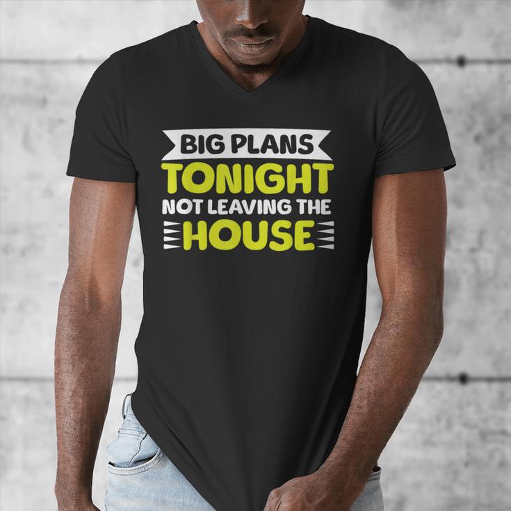 Staying Alone Big Plans Tonight Ideal For Introverts Men's V-Neck T-Shirt Staying Alone Big Plans Tonight Ideal For Introverts Men's V-Neck T-Shirt