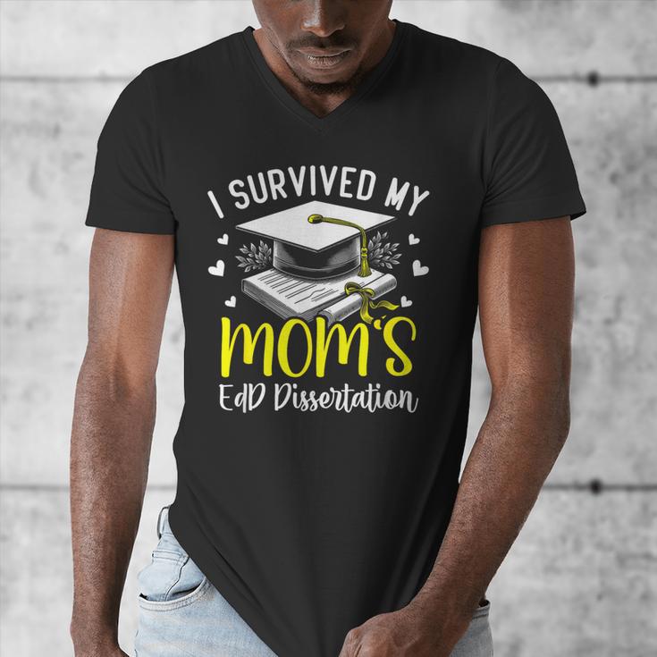 i Survived My Mom's EdD Dissertation Graduation Mom EdD Men's V-Neck T-Shirt