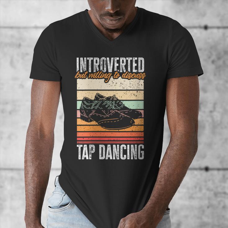 Tap Dancing Introvert Teacher Tap Dancer Tap Dance Men's V-Neck T-Shirt Tap Dancing Introvert Teacher Tap Dancer Tap Dance Men's V-Neck T-Shirt