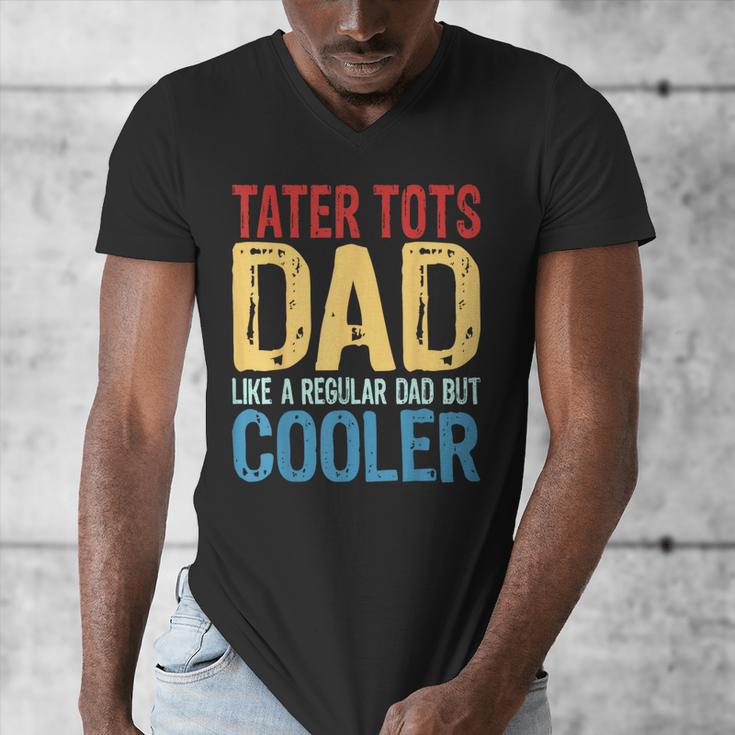 Tater Tots Dad Like a Regular Dad But Cooler Men's V-Neck T-Shirt