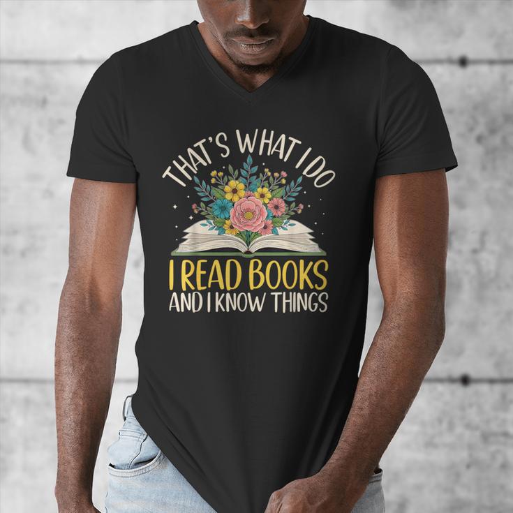 That's What I Do I Read Books And I Know Things Reading Men's V-Neck T-Shirt That's What I Do I Read Books And I Know Things Reading Men's V-Neck T-Shirt