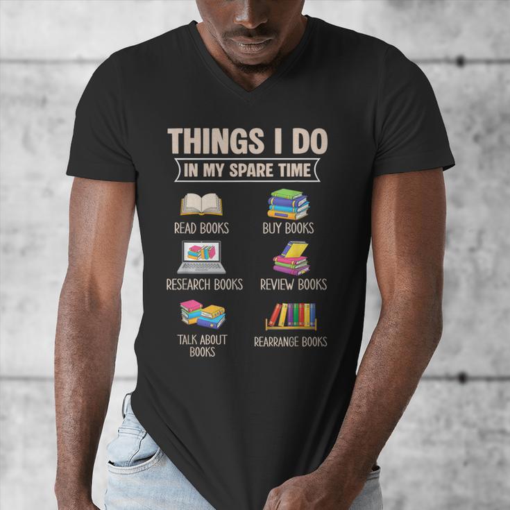 Things I Do In My Spare Time Book Reader Book Reading Lover Men's V-Neck T-Shirt