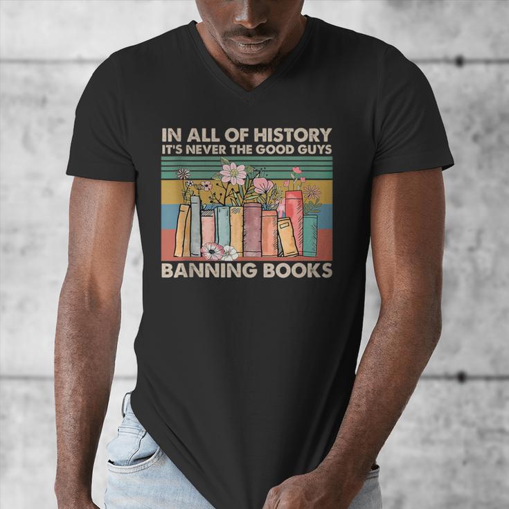 In All Of History It's Never The Good Guys Banning Books Men's V-Neck T-Shirt