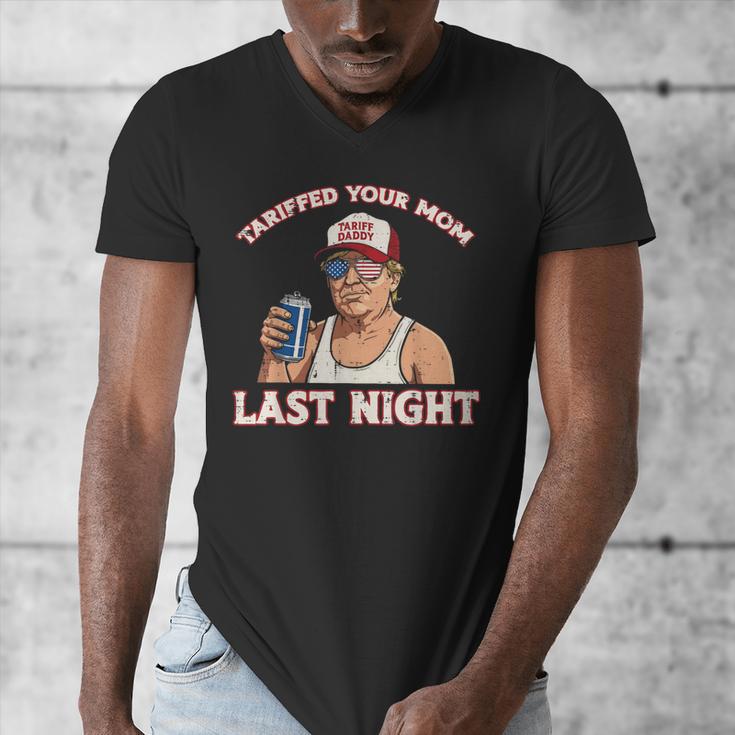 Trump Tariffed Your Mom Last Night Saying Meme Dad Men Men's V-Neck T-Shirt