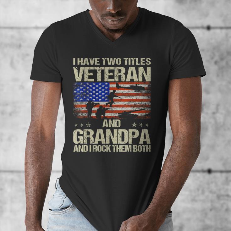 I Have Two Titles Veteran And Grandpa Dad Papa Grandpa Men's V-Neck T-Shirt