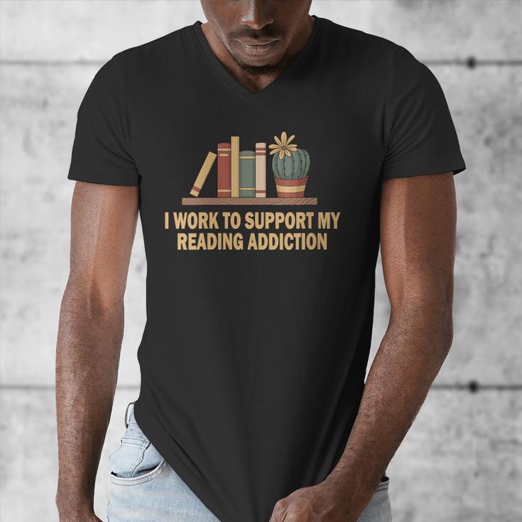 I Work To Support My Reading Addiction Books Lover Men's V-Neck T-Shirt I Work To Support My Reading Addiction Books Lover Men's V-Neck T-Shirt