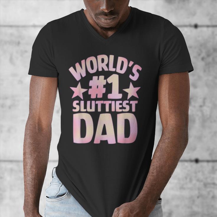 World's 1 Sluttiest Dad Apparel Men's V-Neck T-Shirt World's 1 Sluttiest Dad Apparel Men's V-Neck T-Shirt