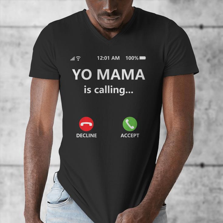 Yo Mama Is Calling Shirt Mom Shirts For DadCall Mom Men's V-Neck T-Shirt
