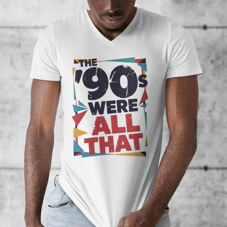 The 90s Were All That – Retro 1990s Nostalgia Tee Men's V-Neck T-Shirt