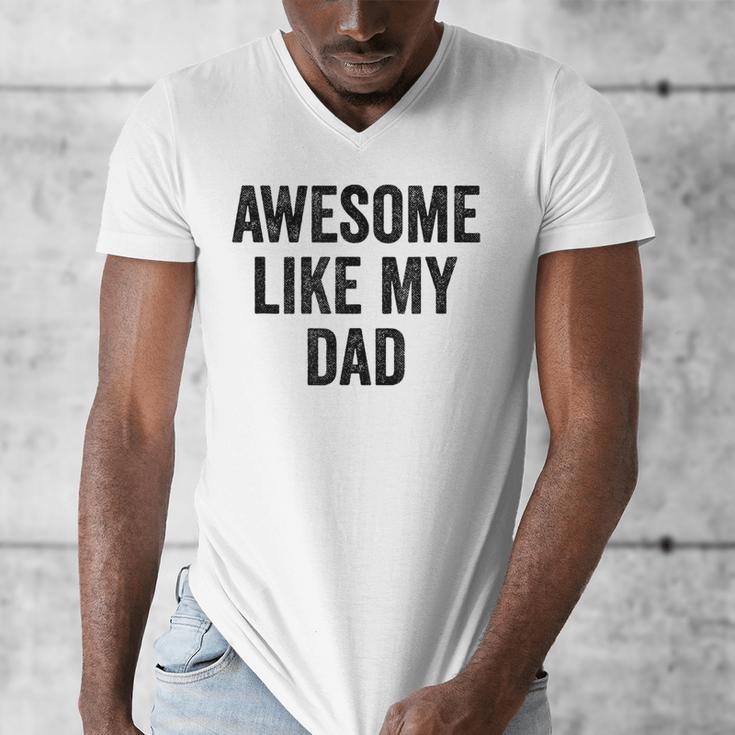 Awesome Like My Dad Daughter Son Men's V-Neck T-Shirt