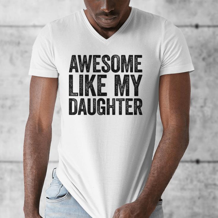 Awesome Like My Daughter Shirt Men Dad Fathers Day Men's V-Neck T-Shirt