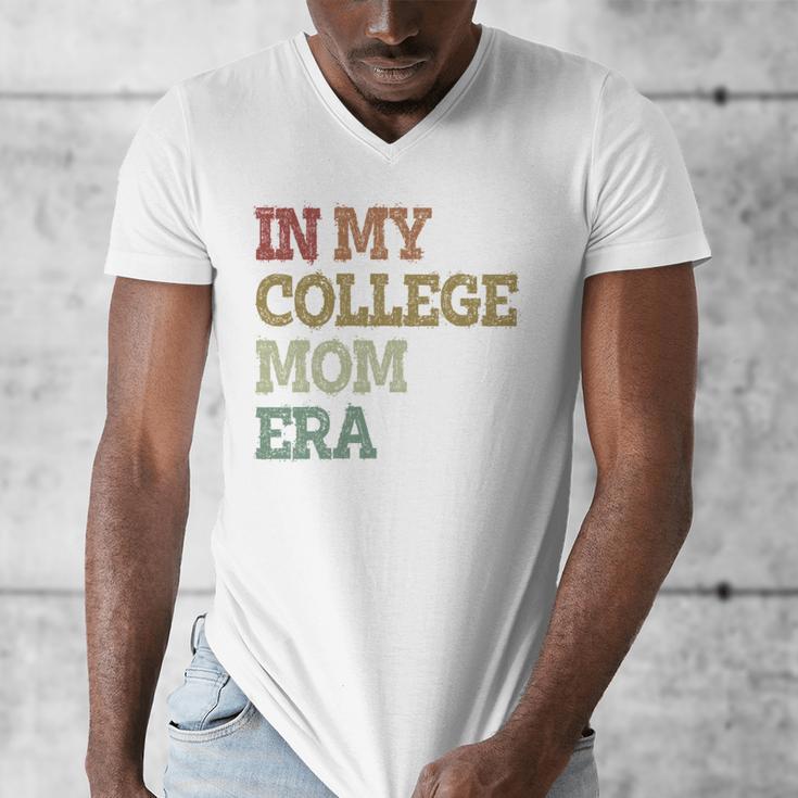 In My College Mom Era College Graduation For Mom Men's V-Neck T-Shirt