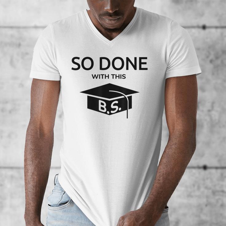 Done With This BS College Graduation Men's V-Neck T-Shirt