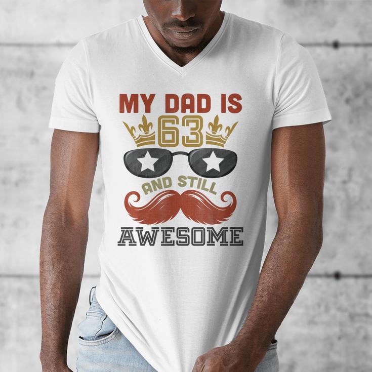 Happy His Birthday My Dad Is 63 Years Old And Still Awesome Men's V-Neck T-Shirt