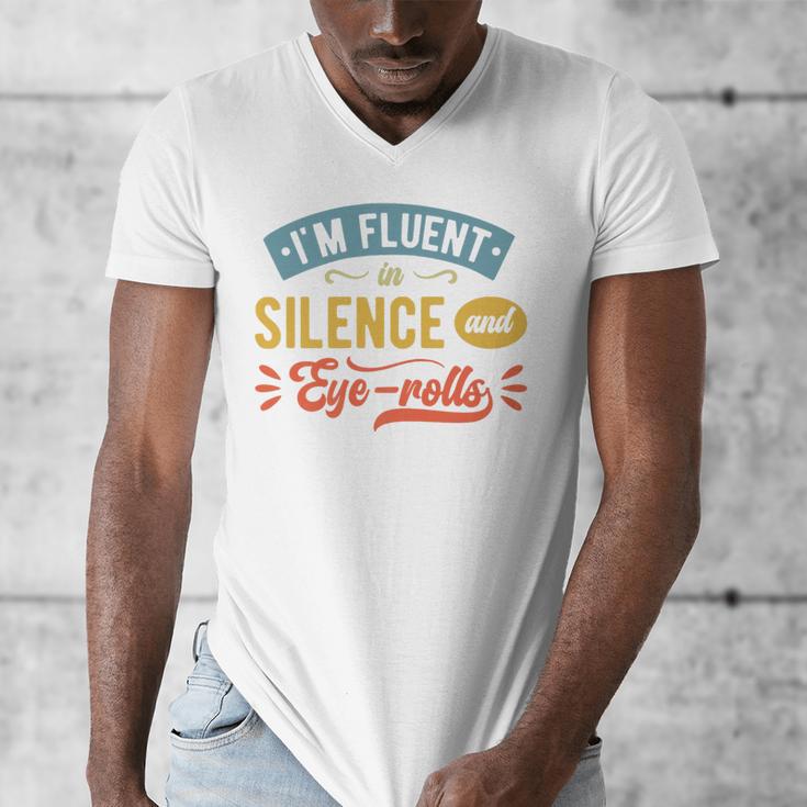 I'm Fluent In Silence And Eye-Rolls Introverts Premium Men's V-Neck T-Shirt I'm Fluent In Silence And Eye-Rolls Introverts Premium Men's V-Neck T-Shirt
