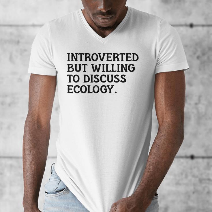 Introvert But Willing Ecology Ecologist Ecology Lover Men's V-Neck T-Shirt