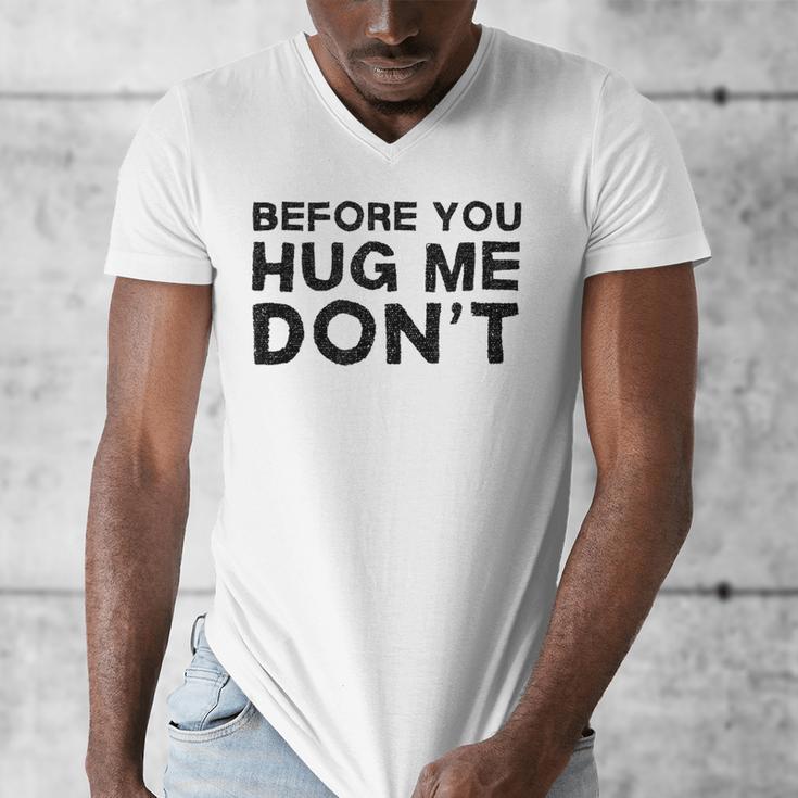Introverted Joke Before You Hug Me Don't Introvert Sarcastic Men's V-Neck T-Shirt