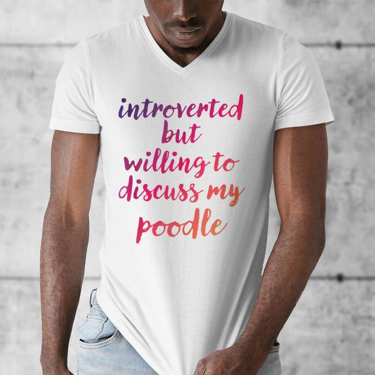 Introverted Willing To Discuss Poodle Introvert Men's V-Neck T-Shirt