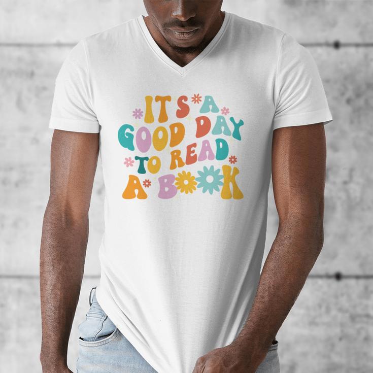 It’s A Good Day To Read A Book Reading Bookworm Reader Men's V-Neck T-Shirt It’s A Good Day To Read A Book Reading Bookworm Reader Men's V-Neck T-Shirt