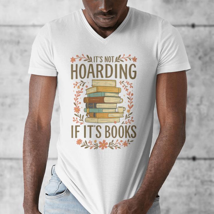 It's Not Hoarding If It's Books Book Lover Graphic Men's V-Neck T-Shirt It's Not Hoarding If It's Books Book Lover Graphic Men's V-Neck T-Shirt