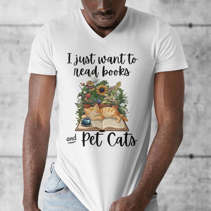 I Just Want To Read Books And Pet Cats Cat Lover Men's V-Neck T-Shirt I Just Want To Read Books And Pet Cats Cat Lover Men's V-Neck T-Shirt