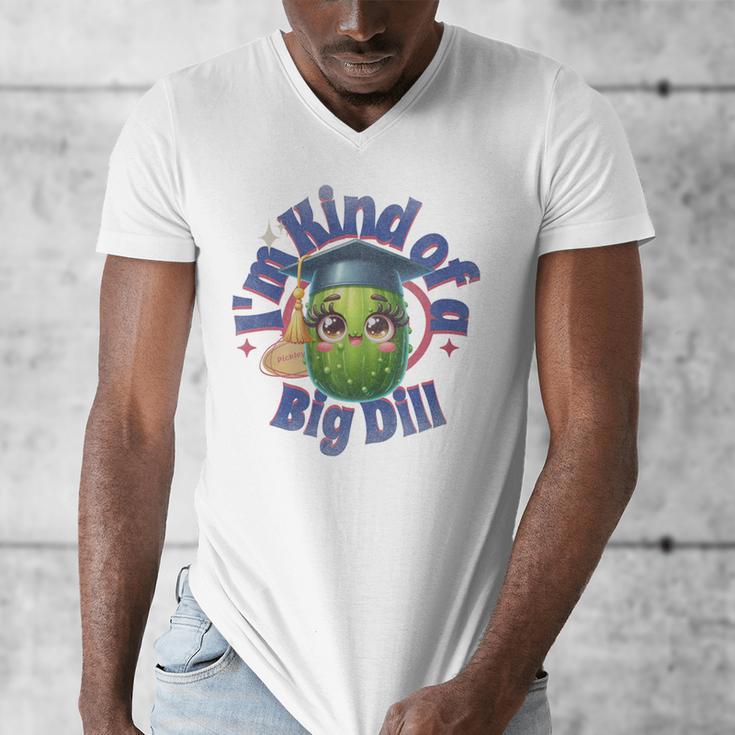 Im Kind Of A Big Dill Graduation Pickle Shirt Premium Men's V-Neck T-Shirt