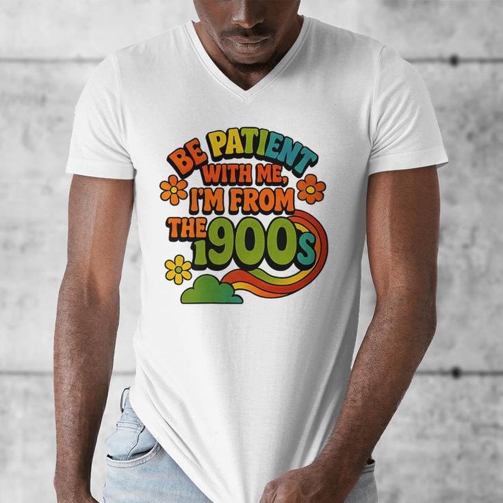 Be Patient With Me I'm From The 1900s Millennial Gen X Premium Men's V-Neck T-Shirt Be Patient With Me I'm From The 1900s Millennial Gen X Premium Men's V-Neck T-Shirt