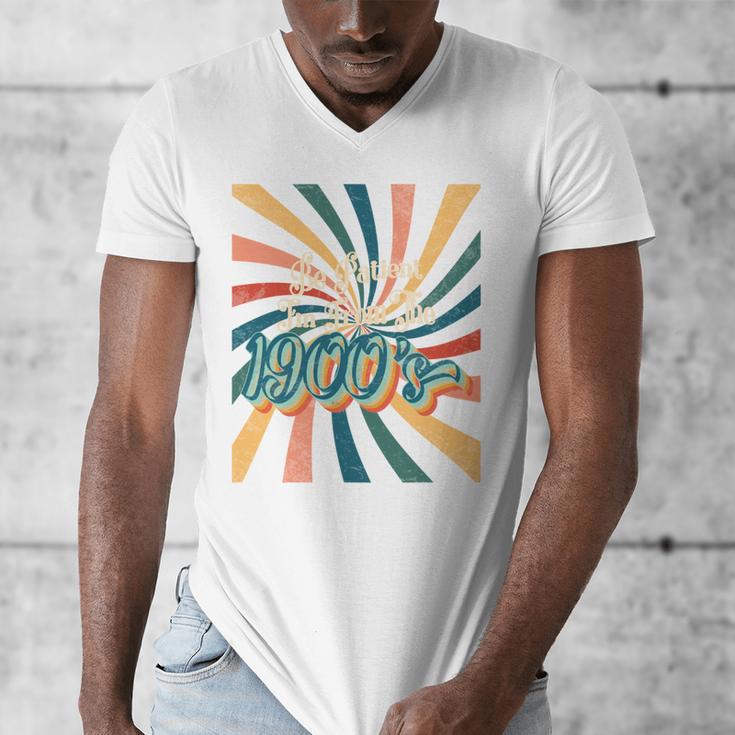BE PATIENT I'M FROM THE 1900s RETRO SUNSET 90s 80s 70s Men's V-Neck T-Shirt BE PATIENT I'M FROM THE 1900s RETRO SUNSET 90s 80s 70s Men's V-Neck T-Shirt