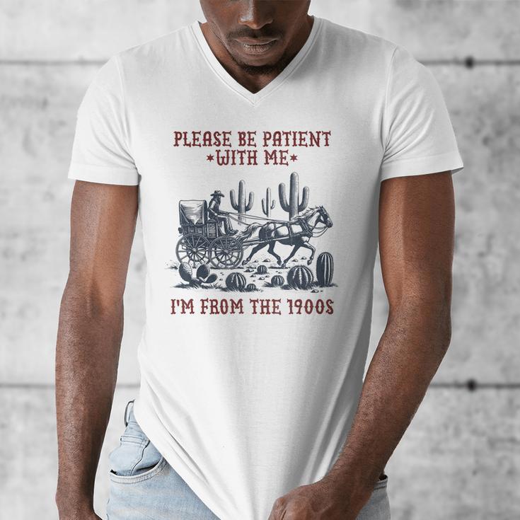Please Be-Patient-With-Me I'm From The 1900s Men's V-Neck T-Shirt