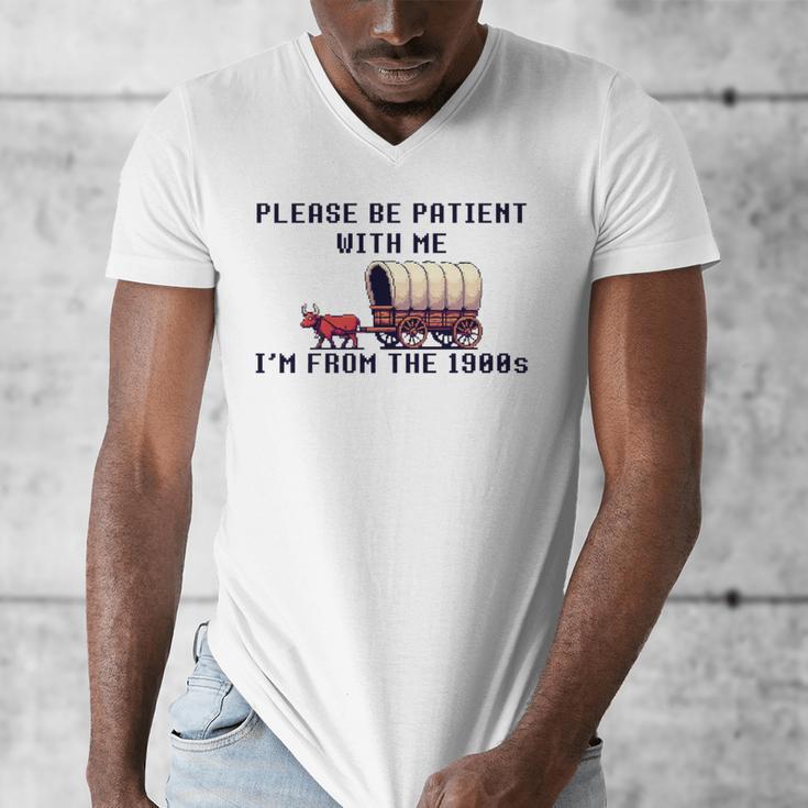 PLEASE BE PATIENT WITH ME I'M FROM THE 1900s 90s Meme Premium Men's V-Neck T-Shirt
