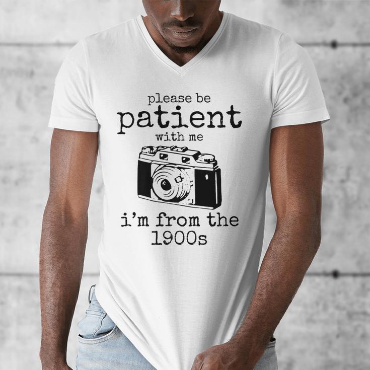 Please Be Patient With Me I'm From The 1900s Camera Premium Men's V-Neck T-Shirt Please Be Patient With Me I'm From The 1900s Camera Premium Men's V-Neck T-Shirt