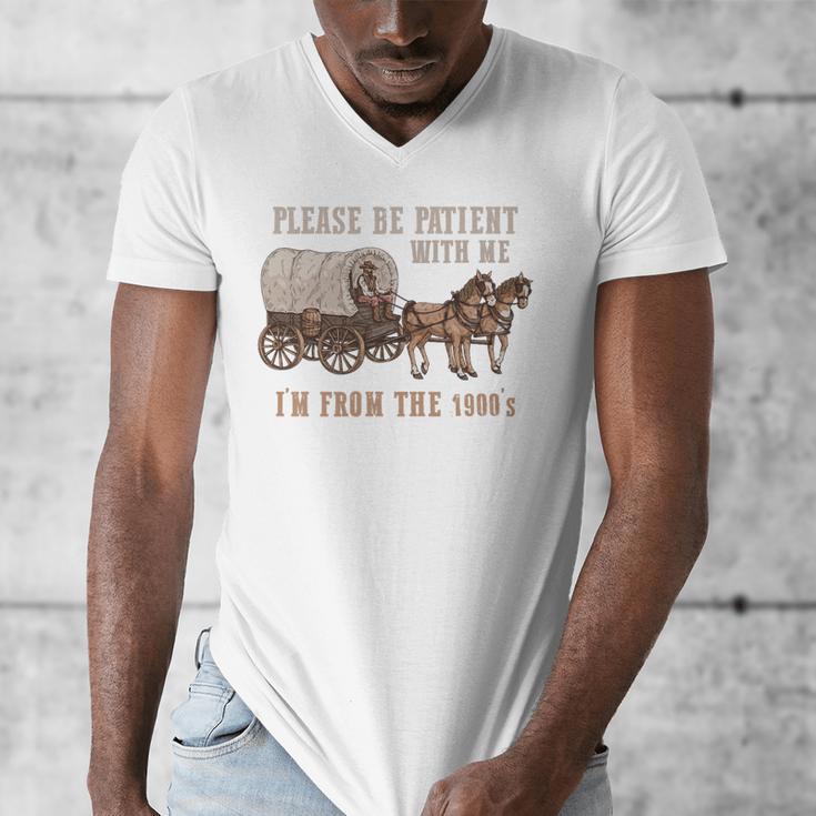 PLEASE BE PATIENT WITH ME I'M FROM THE 1900s Clever Premium Men's V-Neck T-Shirt PLEASE BE PATIENT WITH ME I'M FROM THE 1900s Clever Premium Men's V-Neck T-Shirt