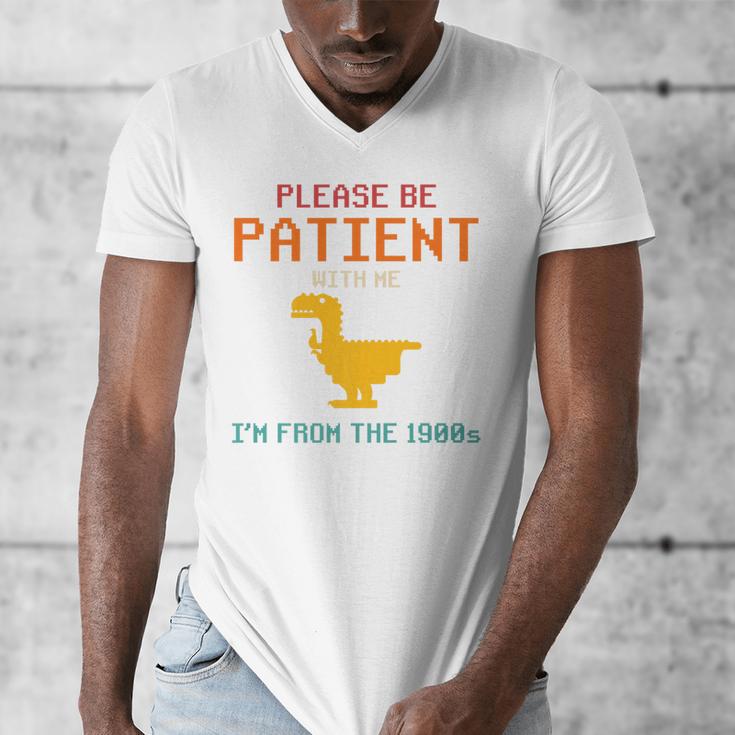Please Be Patient With Me I'm From The 1900s Dinosaur Premium Men's V-Neck T-Shirt Please Be Patient With Me I'm From The 1900s Dinosaur Premium Men's V-Neck T-Shirt