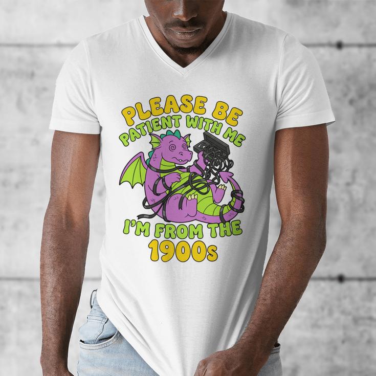 Please Be Patient I'm From The 1900s Dragon Men Women Men's V-Neck T-Shirt Please Be Patient I'm From The 1900s Dragon Men Women Men's V-Neck T-Shirt