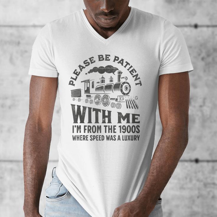 Please Be Patient With Me I'm From The 1900s Funny Train Men's V-Neck T-Shirt