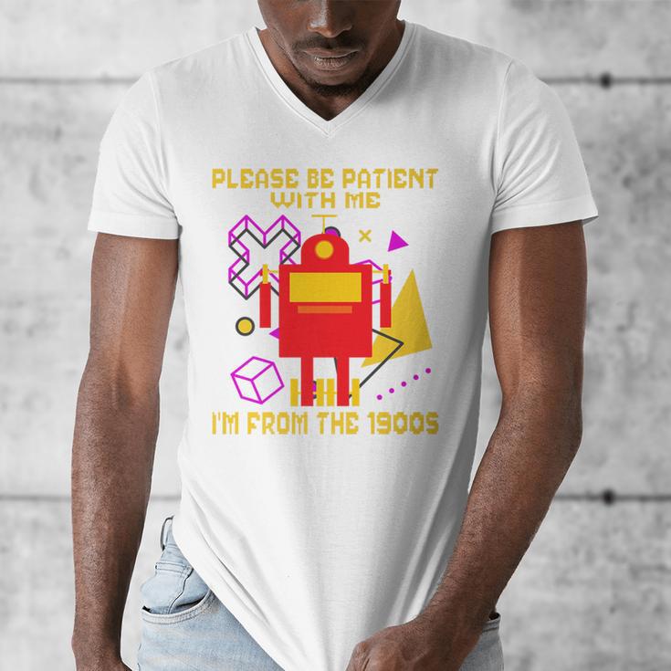Please Be Patient With Me I'm From The 1900s Gen X Robot Premium Men's V-Neck T-Shirt Please Be Patient With Me I'm From The 1900s Gen X Robot Premium Men's V-Neck T-Shirt