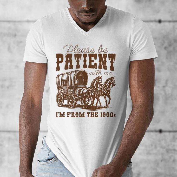 Please Be Patient With Me I'm From The 1900s 1900s Meme Men's V-Neck T-Shirt Please Be Patient With Me I'm From The 1900s 1900s Meme Men's V-Neck T-Shirt