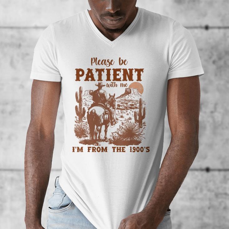 Please Be Patient With Me I'm From The 1900s Quote Men's V-Neck T-Shirt