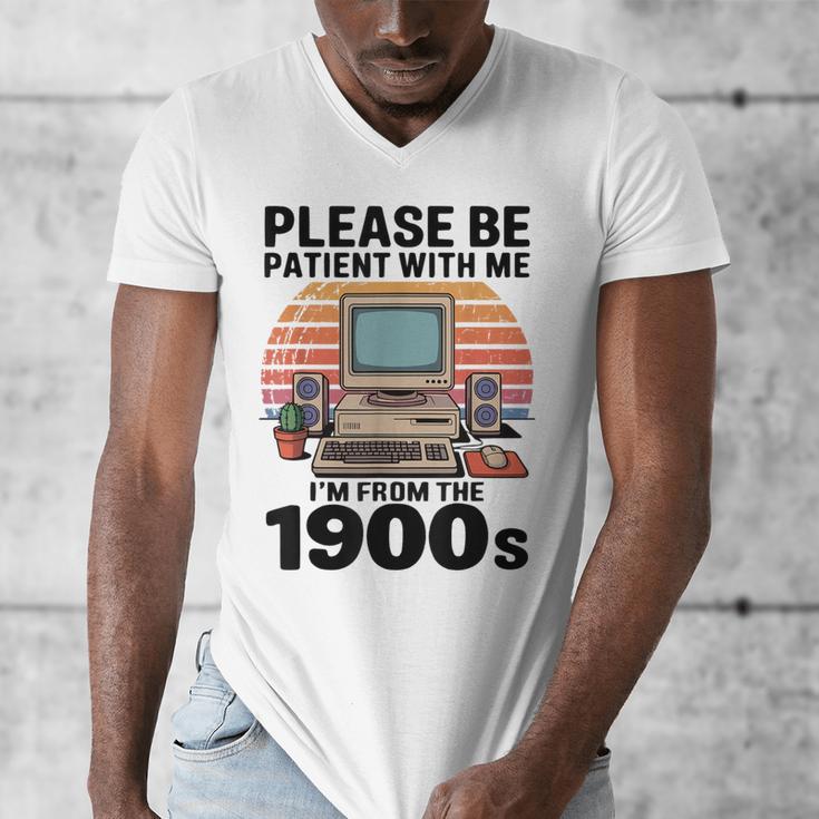 Please Be Patient I'm From The 1900s Retro Computer Geek Men's V-Neck T-Shirt Please Be Patient I'm From The 1900s Retro Computer Geek Men's V-Neck T-Shirt