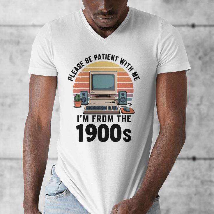 Please Be Patient I'm From The 1900s Retro Vintage Computer Men's V-Neck T-Shirt Please Be Patient I'm From The 1900s Retro Vintage Computer Men's V-Neck T-Shirt