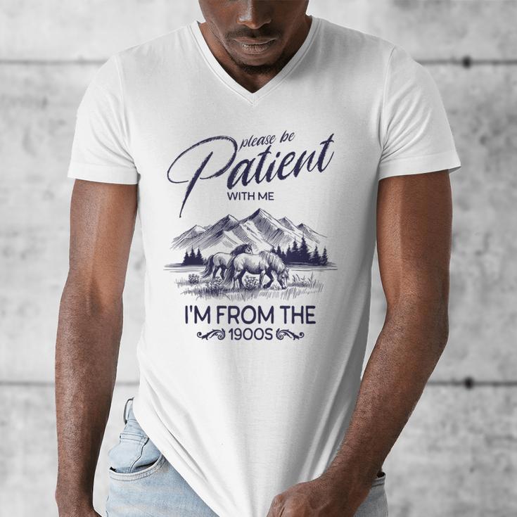 Please Be Patient With Me I'm From The 1900s Rustic Western Men's V-Neck T-Shirt Please Be Patient With Me I'm From The 1900s Rustic Western Men's V-Neck T-Shirt