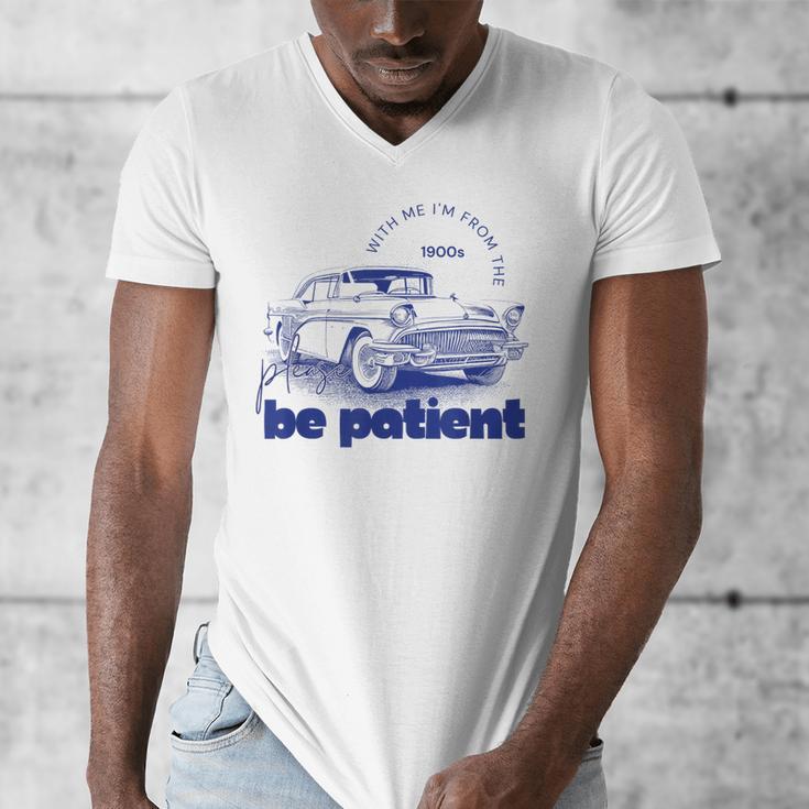 Please Be Patient With Me I'm From The 1900s Vintage Car Men's V-Neck T-Shirt