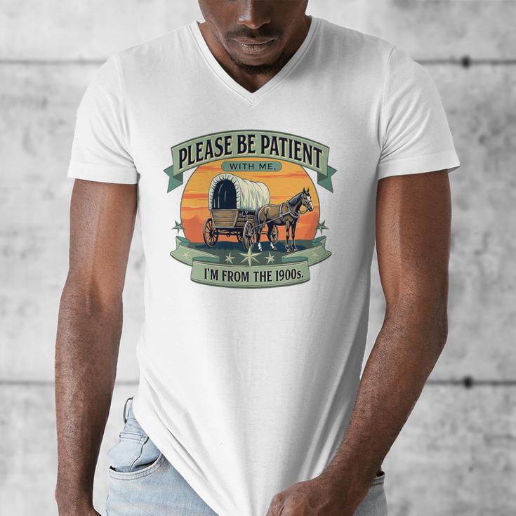 Please Be Patient With Me I'm From The 1900s Women Men Premium Men's V-Neck T-Shirt Please Be Patient With Me I'm From The 1900s Women Men Premium Men's V-Neck T-Shirt
